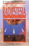 RADIESTESIA: GUIA PRACTICA de ANDREU, RAMON 