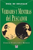 VERDADES Y MENTIRAS DEL PESCADOR de FERNANDEZ ROMAN, EMILIO 