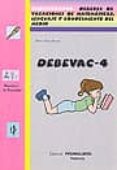 DEBEVAC 4: MEDITERRANEO. DEBERES DE VACACIONES DE MATEMATICAS, LENGUAJE Y CONOCIMIENTO DEL MEDIO di OLAYA RUANO, PEDRO 