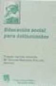 EDUCACION SOCIAL PARA DELINCUENTES de GARRIDO GENOVES, VICENTE  MARTINEZ FRANCES, M DOLORES 