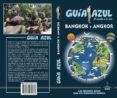 BANGKOK Y ANGKOR 2017 (GUIA AZUL) de MAZARRASA MOWINCKEL, LUIS 