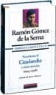 OBRAS COMPLETAS (T. X): NOVELISMO II: CINELANDIA Y OTRAS NOVELAS (1923-1928) di VV.AA. 