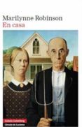EN CASA (SERIE GILEAD 2) de ROBINSON, MARILYNNE 