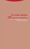 LA RENTA BASICA COMO NUEVO DERECHO CIUDADANO de PISARELLO, GERARDO 
