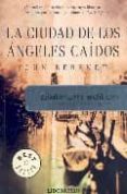 LA CIUDAD DE LOS ANGELES CAIDOS de BERENDT, JOHN 