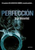 PERFECCION (TRAICION 2) de WESTERFELD, SCOTT 