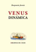 VENUS DINMICA de JARNES, BENJAMIN 