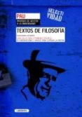 TEXTOS DE FILOSOFIA PARA LA PAU (COMUNIDAD DE MADRID) 2BACHILLER FILOSOFIA di VV.AA. 