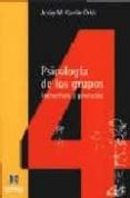 PSICOLOGIA DE LOS GRUPOS: ESTRUCTURA Y PROCESOS di VV.AA