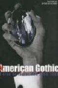 AMERICAN GOTHIC : EL CINE DE TERROR USA 1968-1980 di NAVARRO, ANTONIO JOSE 
