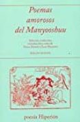POEMAS AMOROSOS DEL MANYOOSHUU di VV.AA. 