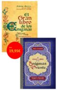 PACK EL GRAN LIBRO DE LOS ENIGMAS + ORIENTE de MAZZA, FABRICE 