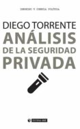 ANALISIS DE LA SEGURIDAD PRIVADA de TORRENTE, DIEGO 
