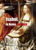 ISABEL, LA REINA CATLICA de CAVANILLAS DE BLAS, ANTONIO 