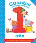 CUENTOS PARA NIOS Y NIAS DE 1 AO di VV.AA. 