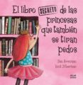 EL LIBRO SECRETO DE LAS PRINCESAS QUE TAMBIEN SE TIRAN PEDOS de BRENMAN, ILAN 