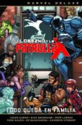 LOBEZNO Y LA PATRULLA-X 5: TODO QUEDA EN FAMILIA de AARON, JASON 