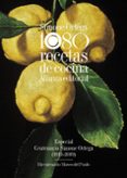 1080 RECETAS DE COCINA: ESPECIAL CENTENARIO SIMONE ORTEGA (1919 - 2019) - BICENTENARIO MUSEO DEL PRADO de ORTEGA, SIMONE 