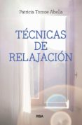 TECNICAS DE RELAJACION de ABELLA FERRER, PATRICIA 