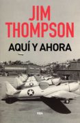 AQUI Y AHORA de THOMPSON, JIM 