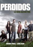 PERDIDOS: GUIA DEFINITIVA (5 ED) di ALBA, LLUIS 