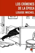 LOS CRIMENES DE LA EPOCA di MICHEL, LOUISE 