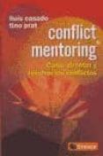 CONFLICT MENTORING: COMO AFRONTAR Y RESOLVER LOS CONFLICTOS de CASADO, LLUIS 