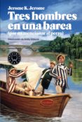 TRES HOMBRES EN UNA BARCA di JEROME, JEROME K 