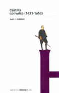 CASTILLA CONVULSA: 1631-1652 di GELABERT, JUAN E. 