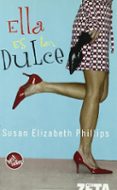 ELLA ES TAN DULCE di PHILIPS, SUSAN E. 