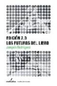LOS FUTUROS DEL LIBRO de RODRIGUEZ, JOAQUIN 