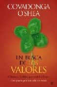 EN BUSCA DE LOS VALORES de O`SHEA, COVADONGA 
