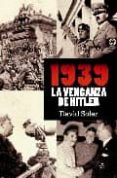 1939: LA VENGANZA DE HITLER de SOLAR, DAVID 