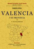 TRADICIONES DE VALENCIA Y SU PROVINCIA di PERALES, JUAN B. 