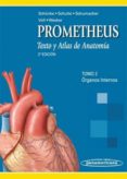 PROMETHEUS. TEXTO Y ATLAS DE ANATOMIA. TOMO 2: ORGANOS INTERNOS (2 ED.) de SCHUNKE, MICHAEL 