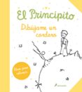 EL PRINCIPITO: DIBUJAME UN CORDERO (LIBRO PARA COLOREAR) de SAINT-EXUPERY, ANTOINE DE 