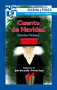 CUENTO DE NAVIDAD:(ADAPTACION LIBRE PARA TEATRO DE JULIO ESCALADA Y TOMAS GAYO)(CONTIENE DOS TITULOS: CUENTO DE NAVIDAD,ORIGINAL DE CHARLES DICKENS; LA LOTERIA DEL DIABLO di VV.AA. 