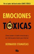 EMOCIONES TOXICAS di STAMATEAS, BERNARDO 