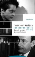 Tradición y política : correspondencia (1939-1964) (Tiempo recobrado)