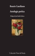 ANTOLOGIA POETICA de CASTELLANOS, ROSARIO 