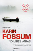 NO MIRES ATRAS de FOSSUM, KARIN 