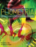 PLIOMETRIA. EJERCICIOS PLIOMETRICOS PARA UN ENTRENAMIENTO COMPLETO di CHU, DONALD A. 