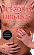 TUS ZONAS EROGENAS di FULBRIGHT, YVONNE K. 