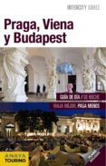 PRAGA, VIENA Y BUDAPEST 2013 (INTERCITY GUIDES) de POMBO RODRIGUEZ, ANTON 