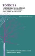 COMUNIDAD Y ASOCIACION: EL COMUNISMO Y EL SOCIALISMO COMO FORMAS DE VIDA SOCIAL de TONNIES, FERDINAND 