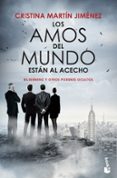 LOS AMOS DEL MUNDO ESTAN AL ACECHO de MARTIN JIMENEZ, CRISTINA 