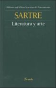 LITERATURA Y ARTE de SARTRE, JEAN-PAUL 
