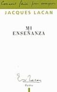 MI ENSEANZA de LACAN, JACQUES 