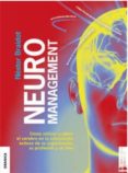 NEUROMANAGEMENT (2 ED.) di BRAIDOT, NESTOR 