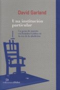 UNA INSTITUCIN PARTICULAR de GARLAND, DAVID 